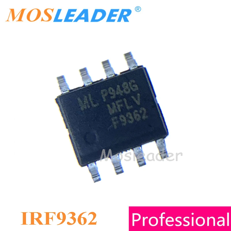 Mosleader IRF9362 SOP8 100VNT -30 V, Dual P-Kanalo IRF9362TRPBF IRF9362PBF Aukštos kokybės, Pagaminti Kinijoje, Įvairių ženklas