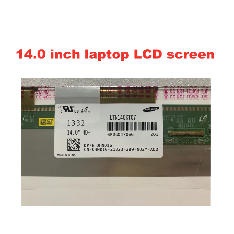 14.0-inch Laptop LCD LTN140KT04 B140RW03 V. 0 V. 1 LTN140KT01 LTN140KT07 LP140WD1 TLM1 N140O6-L02 1600*900 40pins