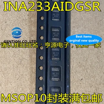 5vnt INA233 INA233AIDGSR Silkscreen 233 MSOP10 Stiprintuvo IC akcijų, nauji ir originalūs