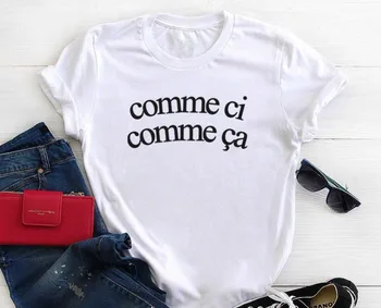 Comme Ci Comme Ca Raidžių Spausdinti Moterų marškinėliai Medvilnės Atsitiktinis Juokingi Marškinėliai Lady Viršuje Tee Tumblr Hipster Lašas Laivas NAUJAS-32
